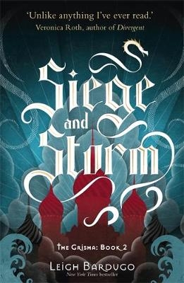 The Grisha: Siege and Storm - Leigh Bardugo