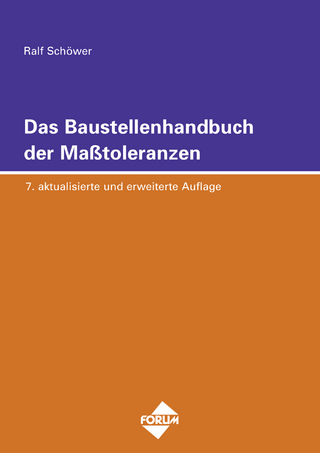 Das Baustellenhandbuch der Masstoleranzen