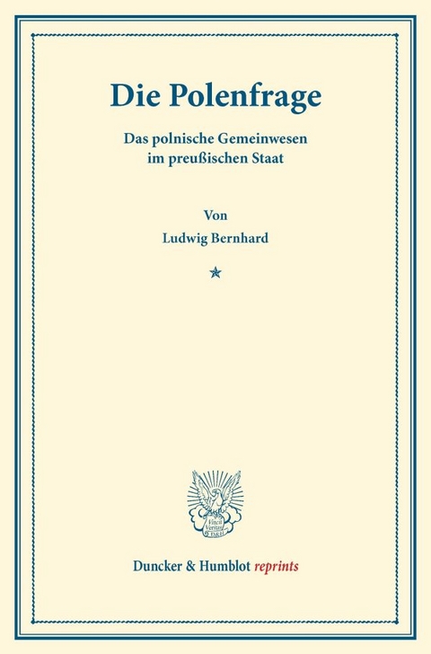 Die Polenfrage. - Ludwig Bernhard