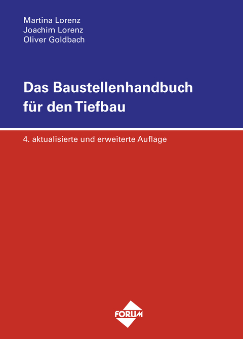 Das Baustellenhandbuch f&uuml;r den Tiefbau - Martina Lorenz, Joachim Lorenz