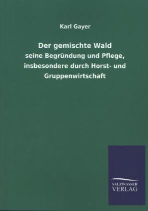 Der gemischte Wald - Karl Gayer