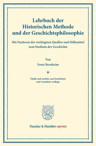 Lehrbuch der Historischen Methode und der Geschichtsphilosophie.