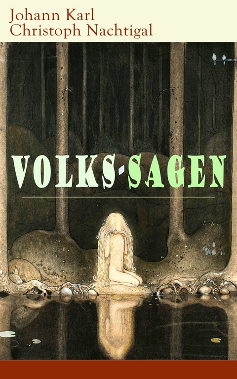 Volks-Sagen - Johann Karl Christoph Nachtigal