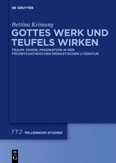 Gottes Werk und Teufels Wirken - Bettina Kr&ouml;nung