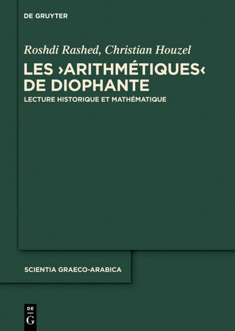 Les "Arithm&eacute;tiques" de Diophante - Roshdi Rashed, Christian Houzel