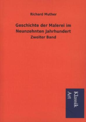 Geschichte der Malerei im Neunzehnten Jahrhundert