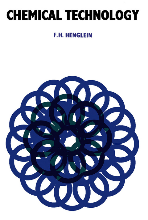 Chemical Technology -  F. A. Henglein