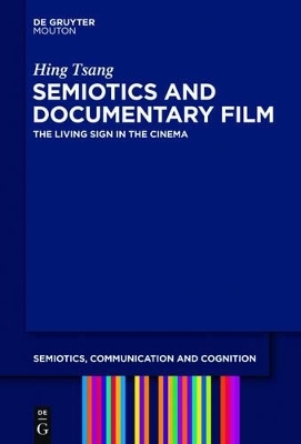 Semiotics and Documentary Film - Hing Tsang