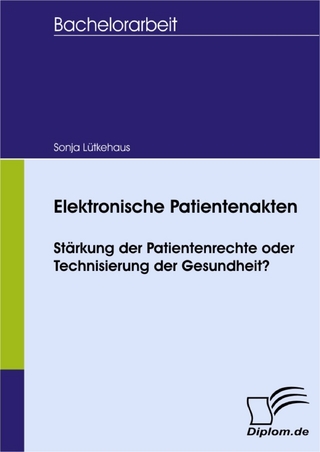 Elektronische Patientenakten: Stärkung der Patientenrechte oder Technisierung der Gesundheit?