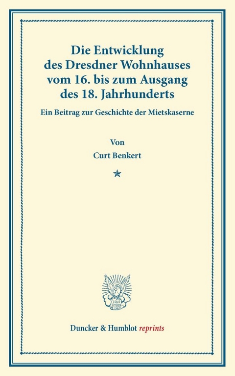 Die Entwicklung des Dresdner Wohnhauses - Curt Benkert
