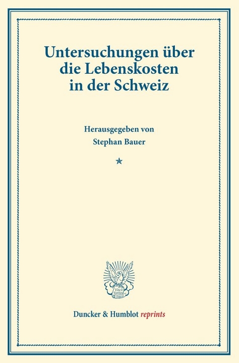 Untersuchungen &uuml;ber die Lebenskosten in der Schweiz. - 