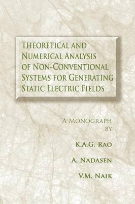 Theoretical and Numerical Analysis of Non-Conventional Systems for Generating Static Electric Fields