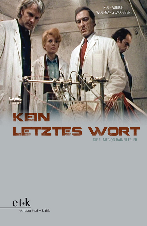 Kein letztes Wort - Rolf Aurich, Wolfgang Jacobsen