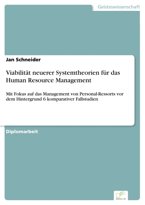 Viabilit&auml;t neuerer Systemtheorien f&uuml;r das Human Resource Management -  Jan Schneider