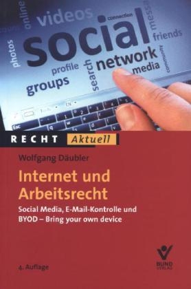 Internet und Arbeitsrecht - Wolfgang Däubler