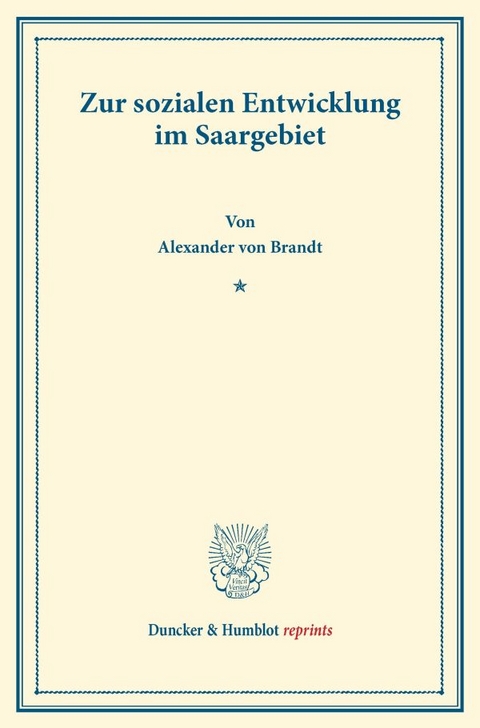 Zur sozialen Entwicklung im Saargebiet. - Alexander von Brandt