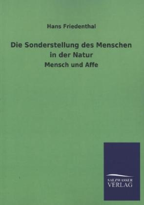 Die Sonderstellung des Menschen in der Natur