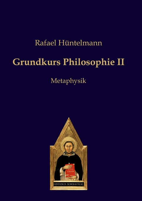 Grundkurs Philosophie II - Rafael Hüntelmann