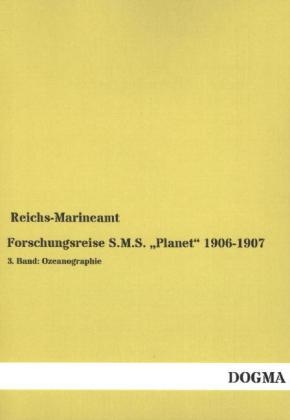 Forschungsreise S.M.S.' Planet' 1906-1907. Bd.3