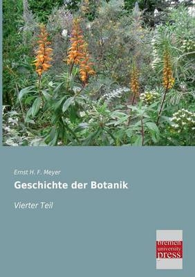 Geschichte der Botanik - Ernst H. F. Meyer
