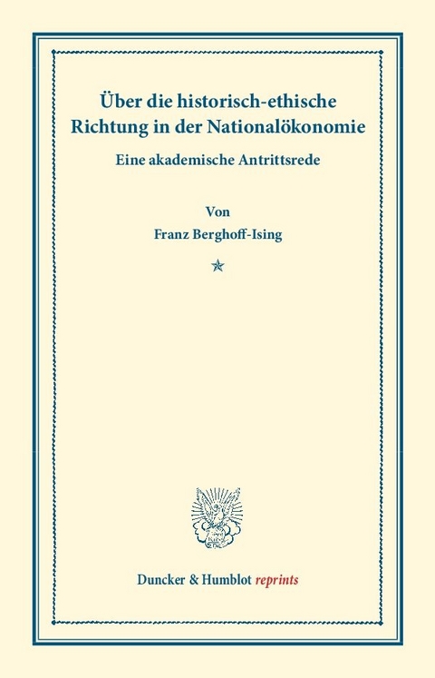 &Uuml;ber die historisch-ethische Richtung in der National&ouml;konomie. - Franz Berghoff-Ising