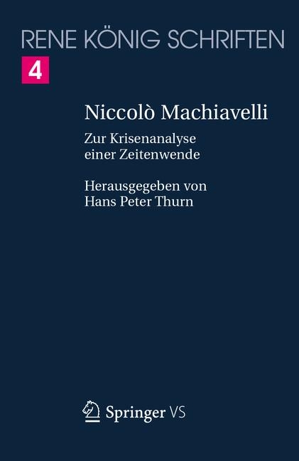 Niccol&ograve; Machiavelli - Ren&eacute; K&ouml;nig