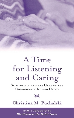 A Time for Listening and Caring - Christina M. Puchalski