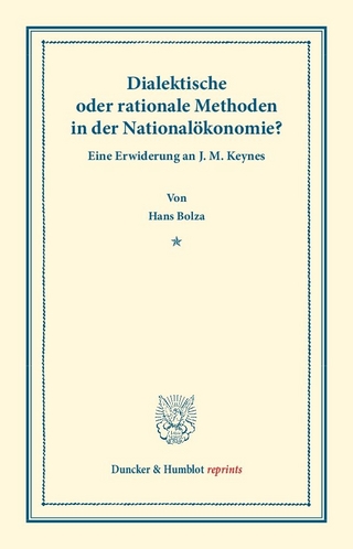 Dialektische oder rationale Methoden in der Nationalökonomie.