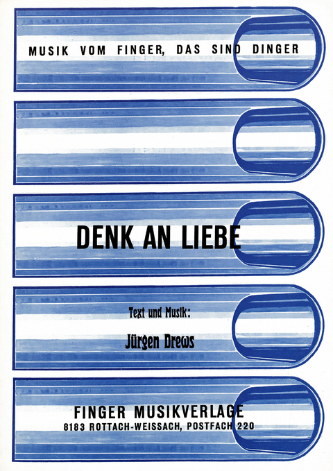 Denk an Liebe - J&uuml;rgen Drews, F. Kruntorad