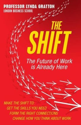 The Shift - Lynda Gratton