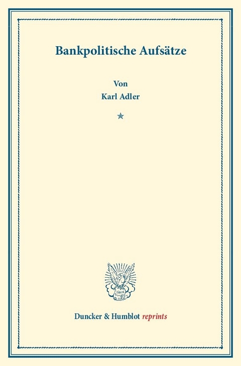 Bankpolitische Aufs&auml;tze. - Karl Adler