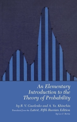 An Elementary Introduction to the Theory of Probability - B. V. Gnedenko