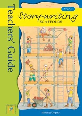 Story Writing Scaffolds - Madeline Gogarty