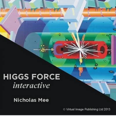 Higgs Force Interactive - Nicholas Mee