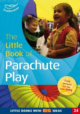 The Little Book of Parachute Play - Clare Beswick