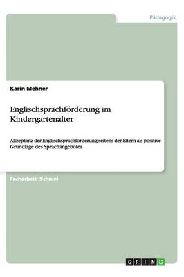 Englischsprachf&Atilde;&para;rderung im Kindergartenalter - Karin Mehner