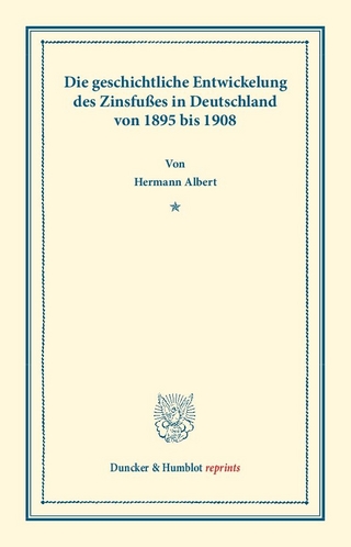 Die geschichtliche Entwickelung des Zinsfußes in Deutschland