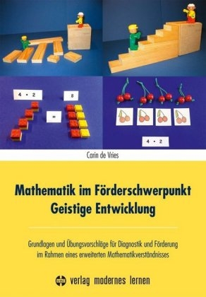 Mathematik im F&ouml;rderschwerpunkt Geistige Entwicklung - Carin de Vries