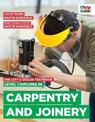 The City & Guilds Textbook: Level 1 Diploma in Carpentry & Joinery