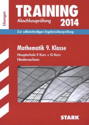 Abschluss-Prüfungsaufgaben Hauptschule Niedersachsen / Lösungsheft zu Mathematik 9. Klasse