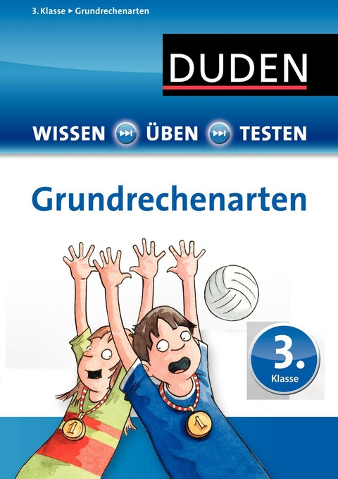 Wissen - &Uuml;ben - Testen: Mathematik - Grundrechenarten 3. Klasse