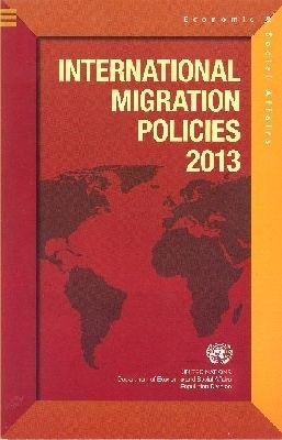 International Migration Policies 2013 -  Department of Economic and Social Affairs
