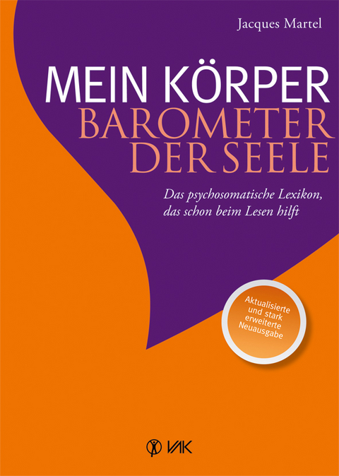 Mein Körper - Barometer der Seele - Jacques Martel
