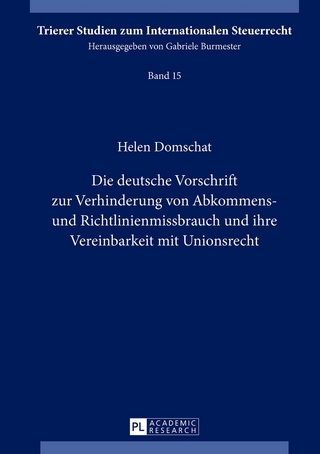 Die deutsche Vorschrift zur Verhinderung von Abkommens- und Richtlinienmissbrauch und ihre Vereinbarkeit mit Unionsrecht