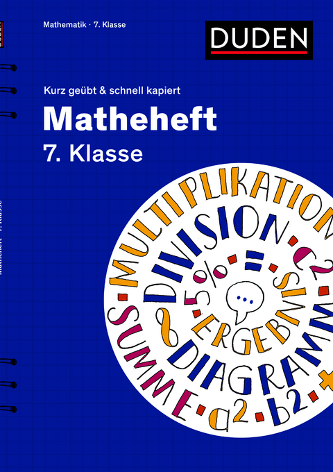Matheheft 7. Klasse - kurz geübt & schnell kapiert - Reiner Böttcher, Edmund Wallis