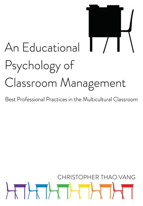 An Educational Psychology of Classroom Management - Christopher Thao Vang