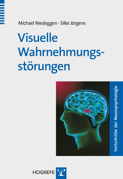 Visuelle Wahrnehmungsst&ouml;rungen - Michael Niedeggen, Silke J&ouml;rgens