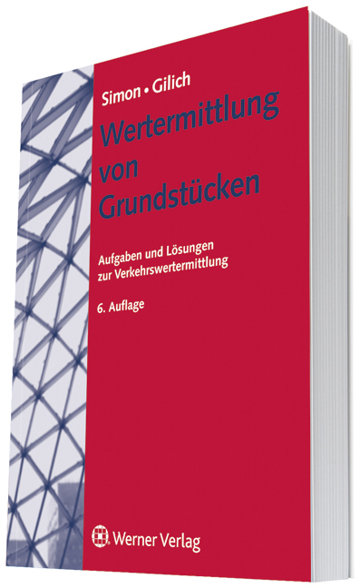 Wertermittlung von Grundst&uuml;cken - Thore Simon, Tobias Gilich