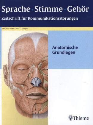 Sprache - Stimme - Geh&ouml;r - Anatomische Grundlagen