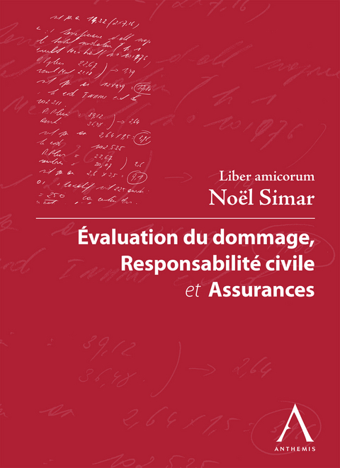 Evaluation du dommage, responsabilit&eacute; civile et assurances -  Collectif